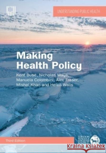 Making Health Policy, 3e Nicholas Mays 9780335251681