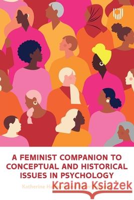 A Feminist Companion to Conceptual and Historical Issues in Psychology Peter Heggarty 9780335252138