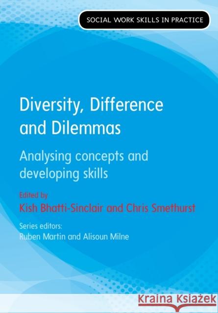 Diversity, Difference and Dilemmas Bhatti-Sinclair 9780335261826