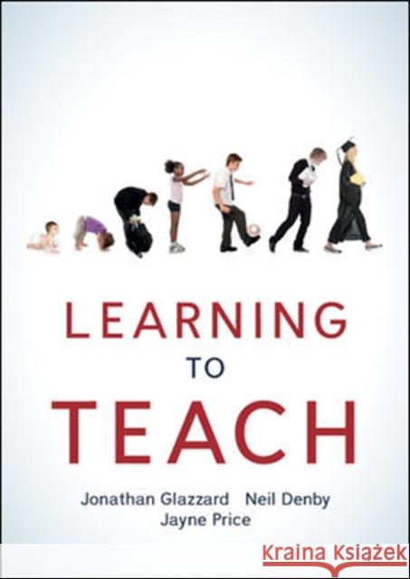 Learning to Teach Neil Denby 9780335263288 Open University Press