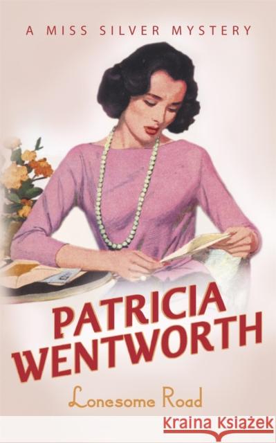 Lonesome Road Patricia Wentworth 9780340286456