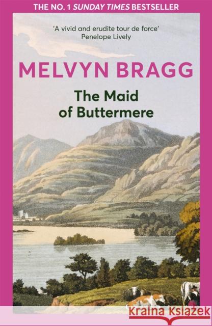 The Maid of Buttermere Melvyn Bragg 9780340423738 Hodder & Stoughton