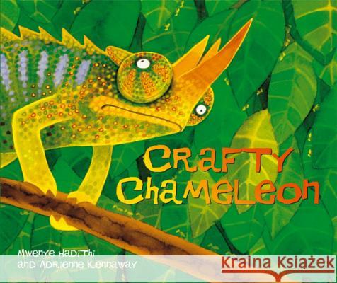 African Animal Tales: Crafty Chameleon Mwenye Hadithi 9780340486986 