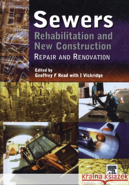 Sewers: Repair and Renovation  9780340544723 ELSEVIER SCIENCE & TECHNOLOGY