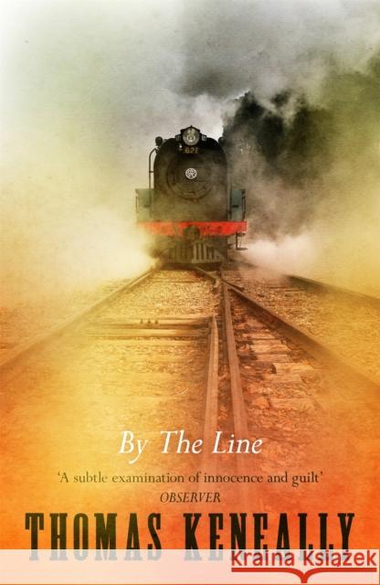 By the Line Thomas Keneally 9780340562314 Hodder & Stoughton