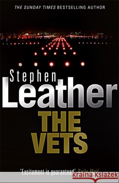 The Vets Stephen Leather 9780340597705 Hodder & Stoughton