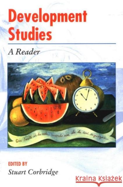 Development Studies: A Reader Stuart, Corbridge 9780340614525