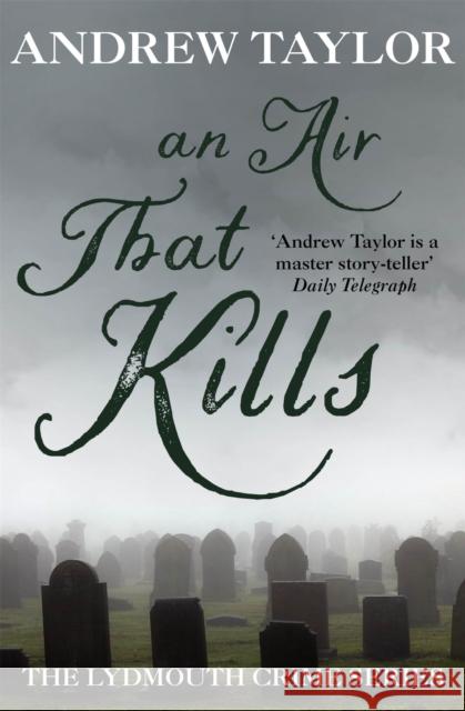 An Air That Kills: The Lydmouth Crime Series Book 1 Andrew Taylor 9780340617137