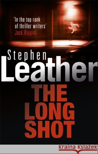 The Long Shot Stephen Leather 9780340632376 Hodder & Stoughton