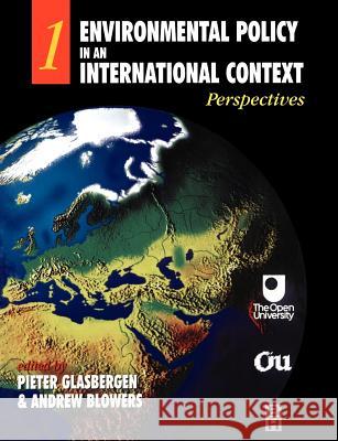 Environmental Policy in an International Context : Perspectives P. Glasbergen Pieter Glasbergen Andrew Blowers 9780340652619 Butterworth-Heinemann