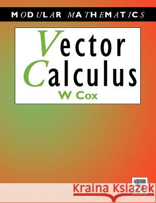 Vector Calculus Bill Cox William Cox 9780340677414 Butterworth-Heinemann