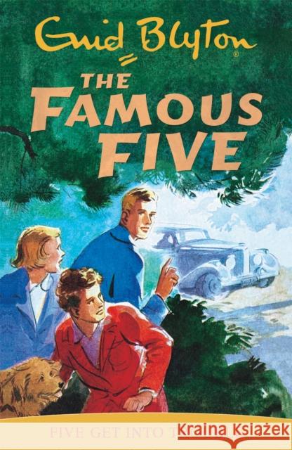 Famous Five: Five Get Into Trouble: Book 8 Enid Blyton 9780340681138 Hachette Children's Group