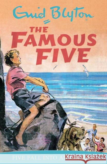 Famous Five: Five Fall Into Adventure: Book 9 Enid Blyton 9780340681145 Hachette Children's Group