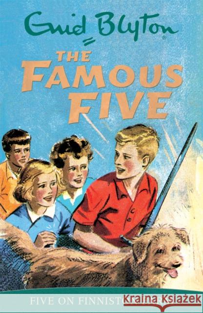 Famous Five: Five On Finniston Farm: Book 18 Enid Blyton 9780340681237