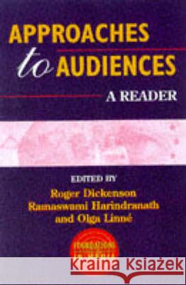 Approaches to Audience: A Reader Dickinson, Roger 9780340692257 0