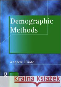 Demographic Methods Andrew Hinde 9780340718926