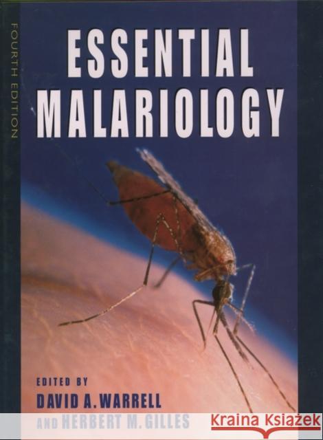 Essential Malariology, 4Ed David A. Warrell Herbert A. Gilles Herbert M. Gilles 9780340740644 Arnold Publishers