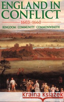England in Conflict 1603-1660 David Hirst Derek Hirst 9780340741443