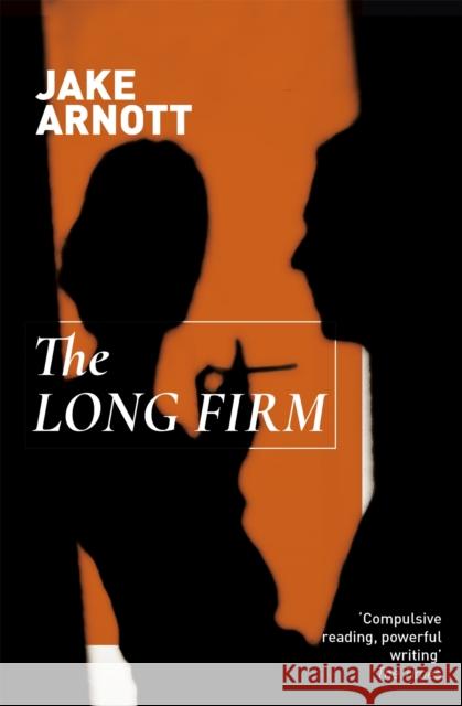 The Long Firm Jake Arnott 9780340748787