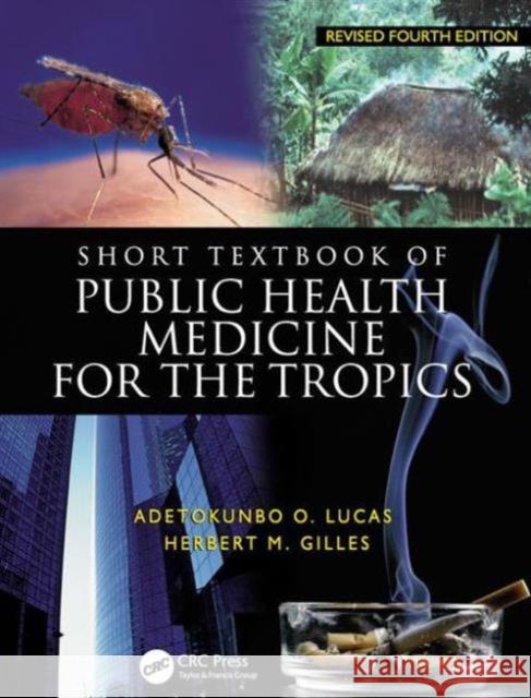 Short Textbook of Public Health Medicine for the Tropics, 4Ed AO Lucas 9780340759882 0