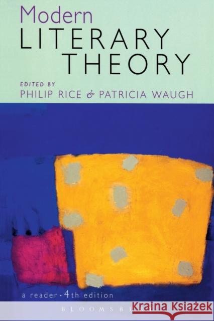 Modern Literary Theory a Reader 4e Rice, Philip 9780340761915 0