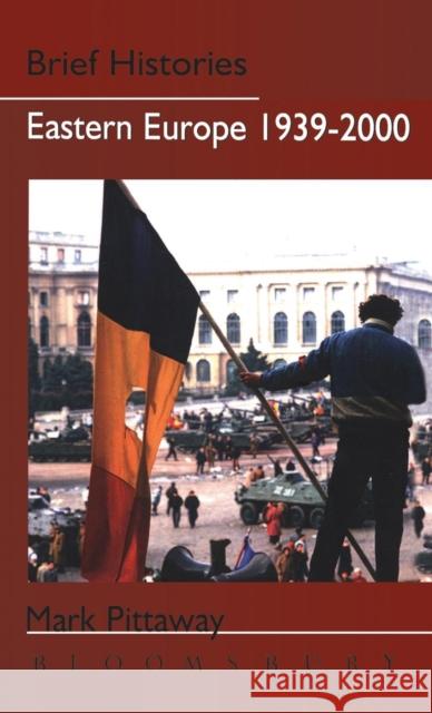 Eastern Europe 1939-2000 Pittaway, Mark 9780340762202 Bloomsbury Publishing PLC