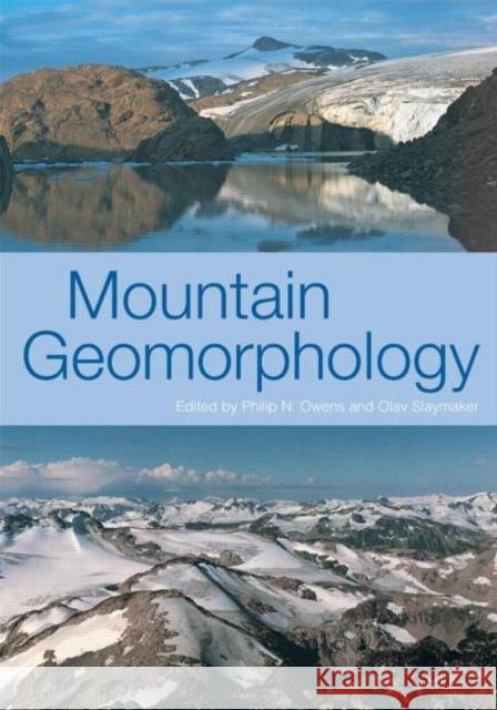 Mountain Geomorphology Owens, Philip N. 9780340764176 Arnold Publishers