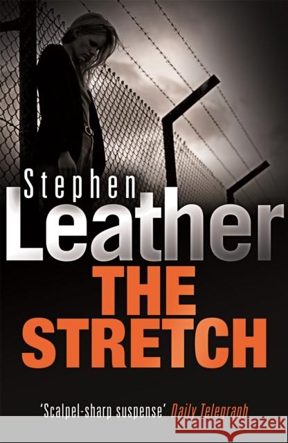 The Stretch Stephen Leather 9780340770337