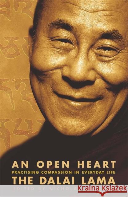 An Open Heart: Practising Compassion in Everyday Life Dalai Lama 9780340794319