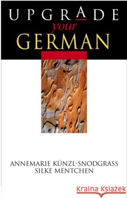 Upgrade Your German Kunzl-Snodgrass, Annemarie 9780340806623