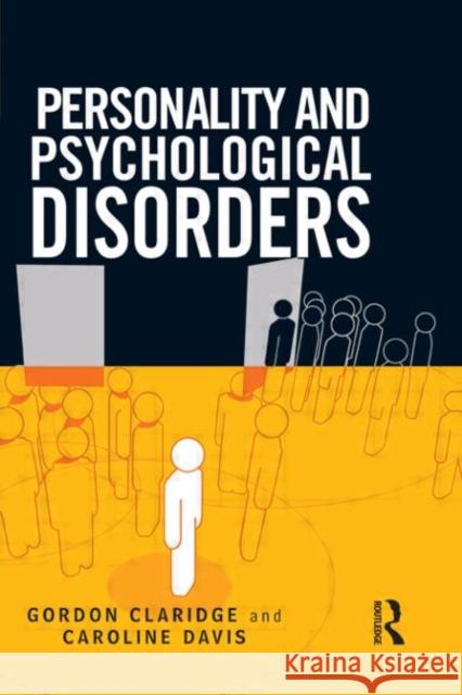 Personality and Psychological Disorders Gordon Claridge 9780340807156 0
