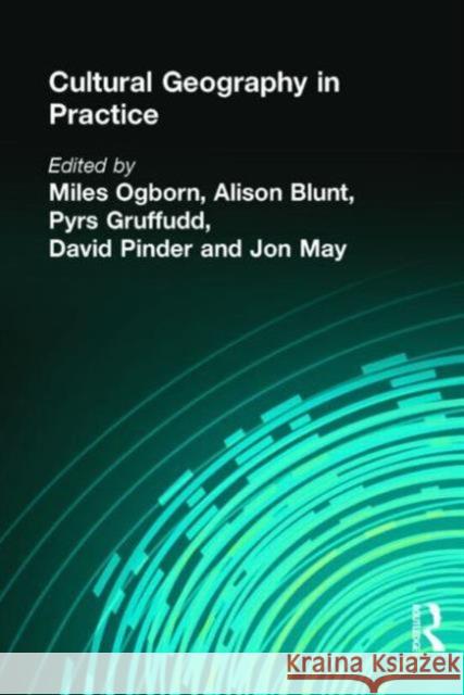 Cultural Geography in Practice Blunt, Alison 9780340807705 0
