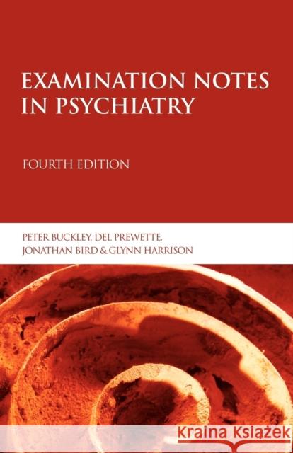 Examination Notes in Psychiatry Peter Buckley 9780340810033