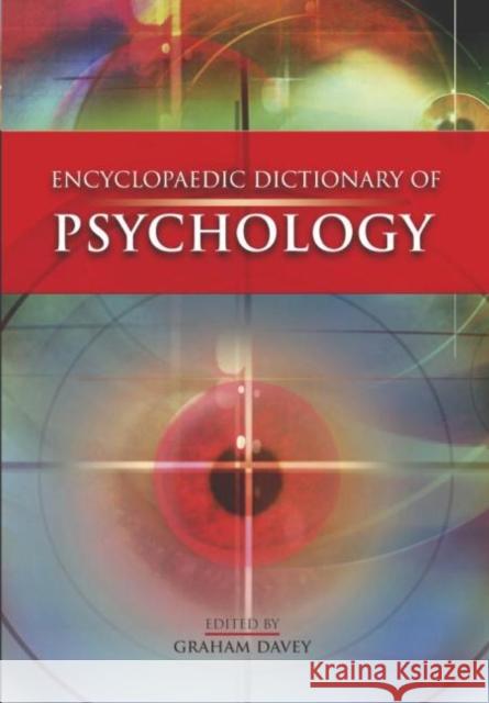 The Encyclopaedic Dictionary of Psychology Davey, Graham 9780340812389