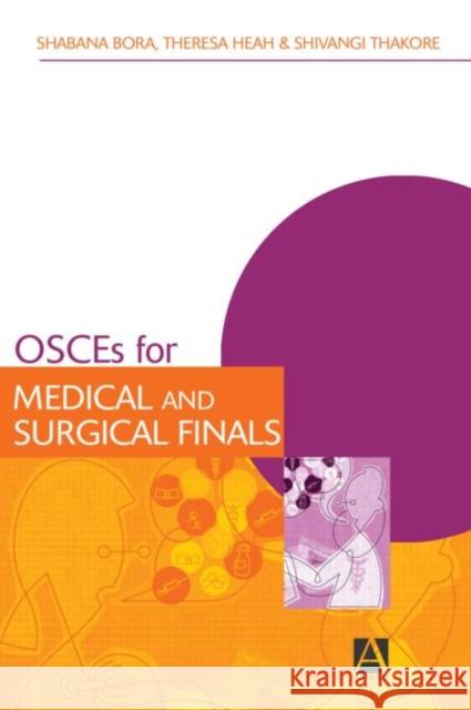 OSCEs for Medical and Surgical Finals Shabana Bora 9780340815892 0