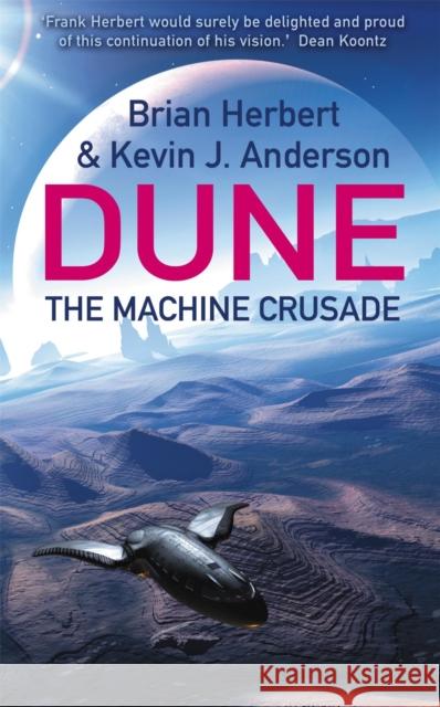 The Machine Crusade: Legends of Dune 2 Kevin J Anderson 9780340823354