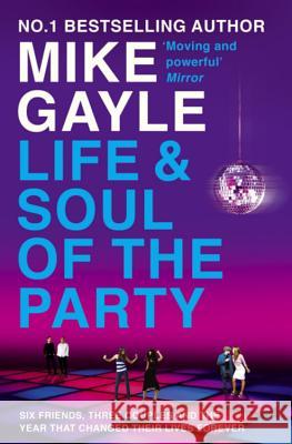 Life and Soul of the Party Mike Gayle 9780340825440
