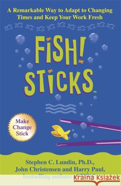 Fish! Sticks John Christensen 9780340826454