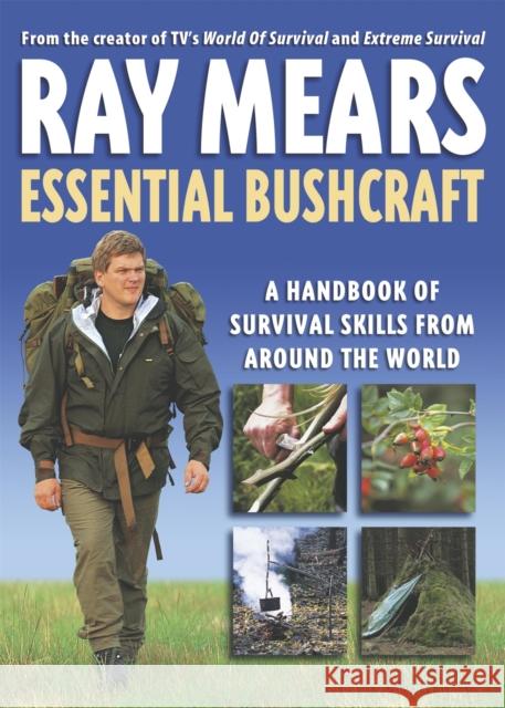 Essential Bushcraft Ray Mears 9780340829714