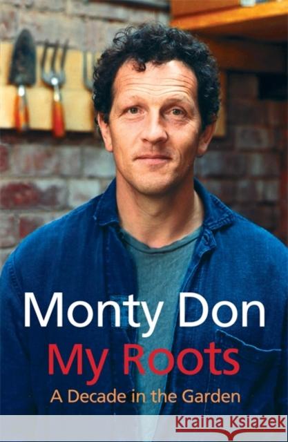My Roots Monty Don 9780340834626 0