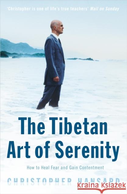 The Tibetan Art of Serenity Christopher Hansard 9780340835111 Hodder & Stoughton