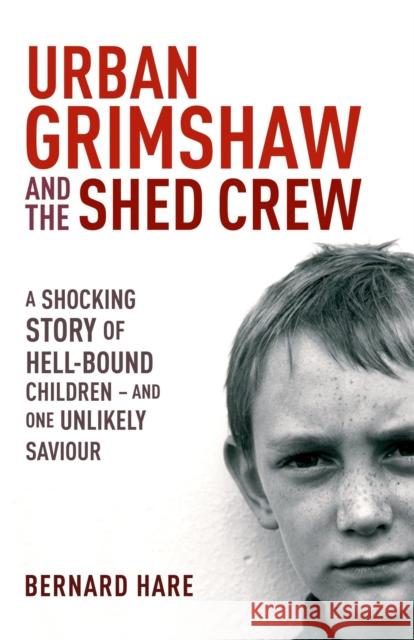 Urban Grimshaw and The Shed Crew Bernard Hare 9780340837351 Hodder & Stoughton