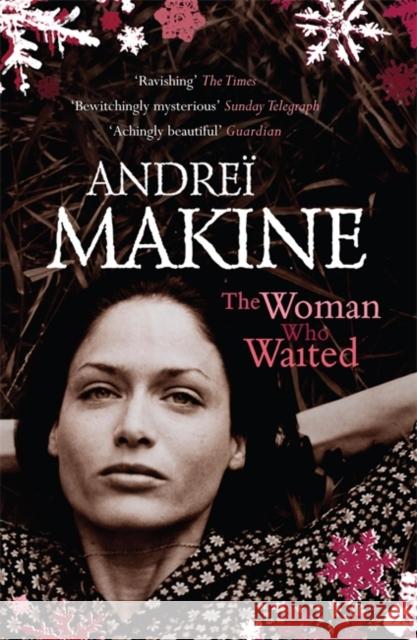 The Woman Who Waited Andrei Makine 9780340837375