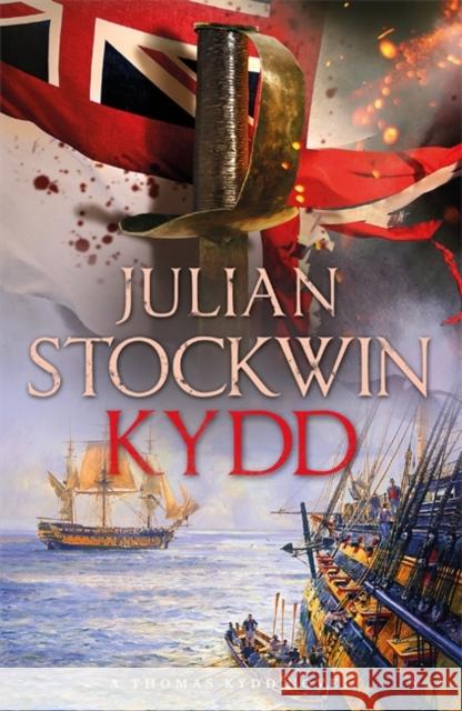Kydd: the greatest naval adventure series of the 21st Century Julian Stockwin 9780340837818 Hodder & Stoughton