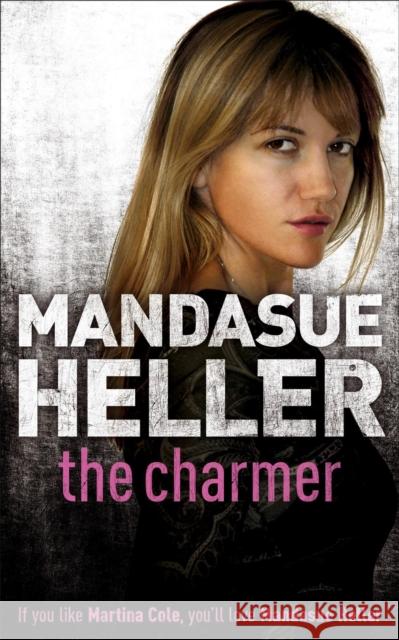 The Charmer: Danger lurks in the smoothest talker Mandasue Heller 9780340838297 Hodder & Stoughton