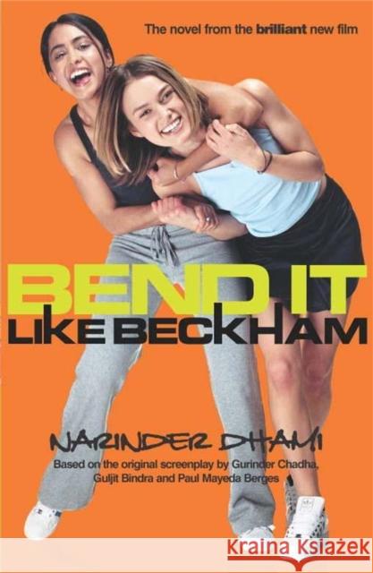 Bend It Like Beckham Narinder Dhami 9780340860946 Hachette Children's Group