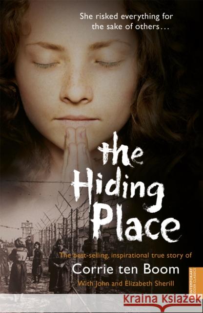 The Hiding Place: How one courageous family triumphed over hate John Sherrill 9780340863534 Hodder & Stoughton