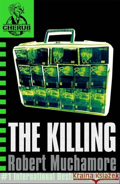CHERUB: The Killing: Book 4 Robert Muchamore 9780340894330 Hachette Children's Group