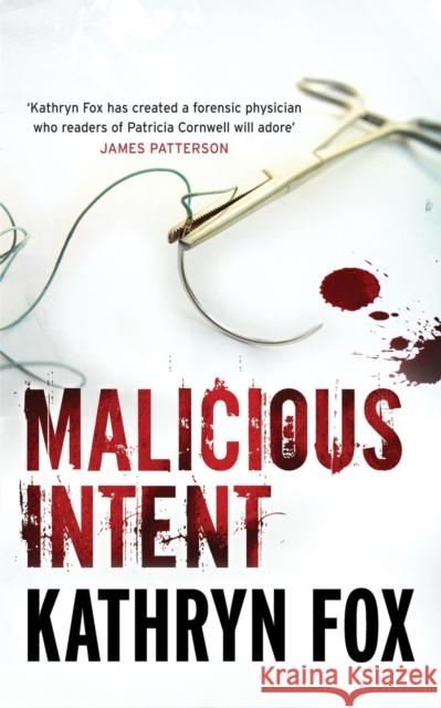 Malicious Intent Kathryn Fox 9780340895849 0