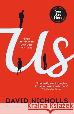 Us: The Booker Prize-longlisted novel from the author of ONE DAY David Nicholls 9780340897010